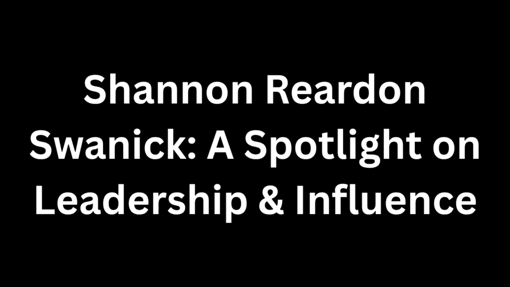 Shannon Reardon Swanick