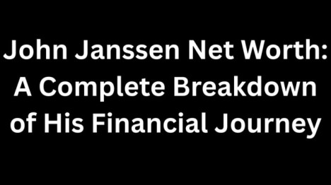 John Janssen Net Worth