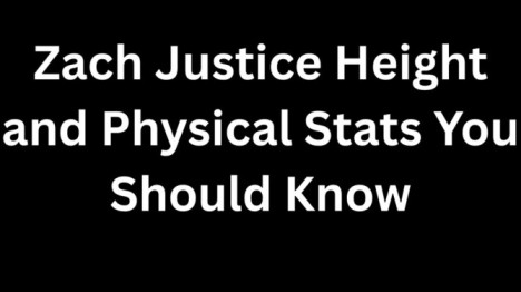 Zach Justice Height