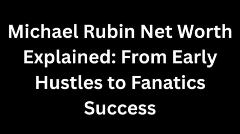 michael rubin net worth